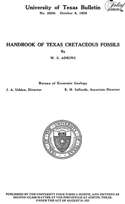Adkins W.S. Handbook of Texas cretaceous fossils.