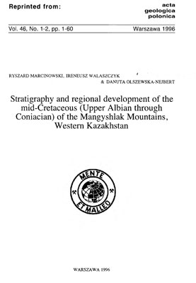 Marcinowski R., Walaszczyk I., Olszewska-Nejbert D. Stratigraphy and regional development of the mid-Cretaceous (Upper Albian through Coniacian) of the Mangyshlak Mountains, Western Kazakhstan. Marcinowski R., Walaszczyk I., Olszewska-Nejbert D. Stratigraphy and regional development of the mid-Cretaceous (Upper Albian through Coniacian) of the Mangyshlak Mountains, Western Kazakhstan.