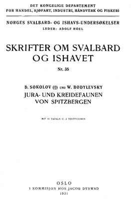 Sokolov D., Bodylevsky W. Skrifter om Svalbard og ishavet. Sokolov D., Bodylevsky W. Skrifter om Svalbard og ishavet.